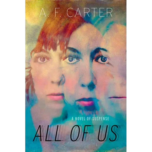 All of Us: A Novel of Suspense