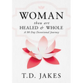Woman, Thou Art Healed and Whole: A 90 Day Devotional Journey
