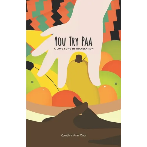 You Try Paa: A Love Song in Translation