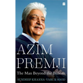 Azim Premji: The Man Beyond the Billions
