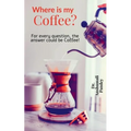 Where is my Coffee?: For every question, the answer could be Coffee!