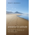 Presence in Solitude: The Pastoral Promise of the Pandemic
