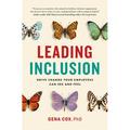 Leading Inclusion: Drive Change Your Employees Can See and Feel