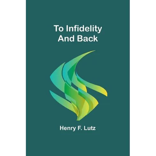 To Infidelity and Back