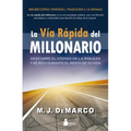 Via Rapida del Millonario, La