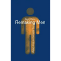 Remaking Men: Jung, Spirituality and Social Change