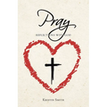 Pray: Reflections with God