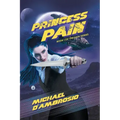 Princess Pain: Book I Of The Pain Series