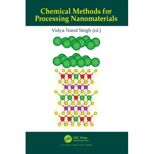 Chemical Methods for Processing Nanomaterials