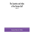 The countries and tribes of the Persian Gulf (Volume II)