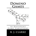 Domino Games: 50 Different Game Variations