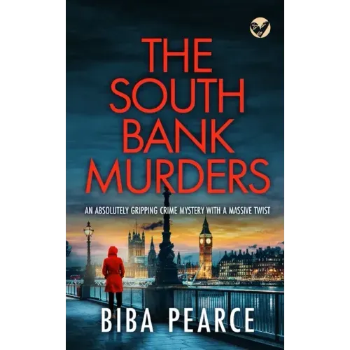 THE SOUTH BANK MURDERS an absolutely gripping crime mystery with a massive twist
