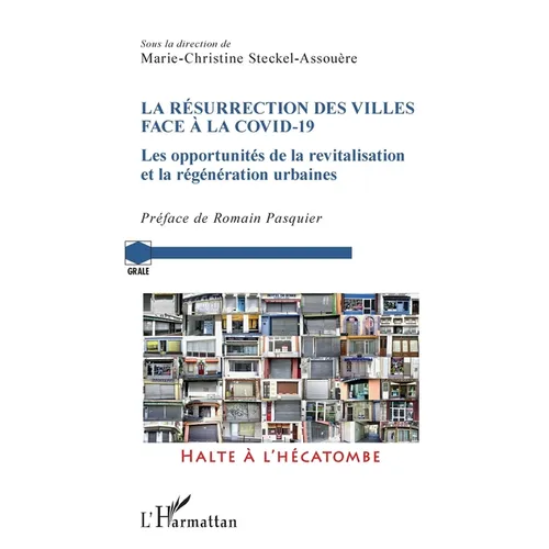 La résurrection des villes face à la Covid-19: Les opportunités de la revitalisation et la régénération urbaine