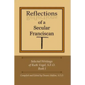 Reflections of a Secular Franciscan