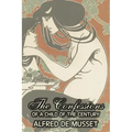 The Confessions of a Child of the Century by Alfred de Musset, Fiction, Classics, Historical, Psychological