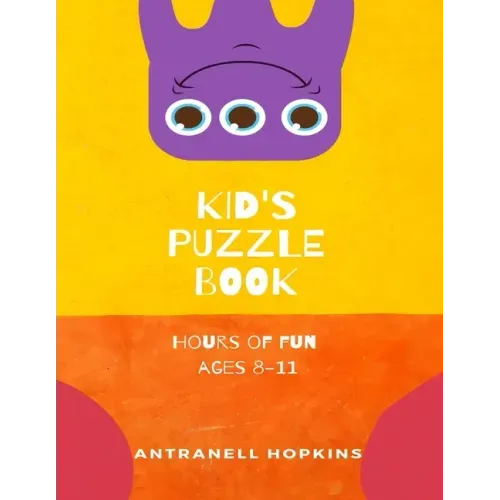 Kids Puzzle Book: For ages 8-11