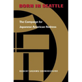 Born in Seattle: The Campaign for Japanese American Redress