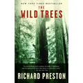 The Wild Trees: A Story of Passion and Daring