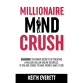 Millionaire Mind Crush
