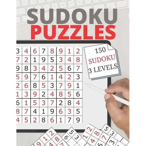 sudoku puzzles 150 SODUKU 3 LEVELS: the best 150 SODUKU 3 LEVELS 174 page, 8.5 x 11 inches, white paper.