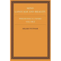 Philosophical Papers: Volume 2, Mind, Language and Reality