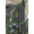Tales from the Ironwood: The Spiritual Journey of a Modern-Day Heathen