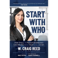 Start with Who: How Small to Medium Businesses Can Win Big with Trust and a Story