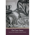 My Turn on the Couch: Our Cancer Journey