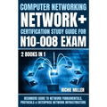 Computer Networking: Beginners Guide to Network Fundamentals, Protocols & Enterprise Network Infrastructure