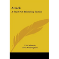 Attack: A Study Of Blitzkrieg Tactics