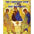 The Christian View of the Old Testament