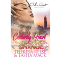 Capturing The Heart Of An A-Town Savage 2: An Urban Romance: Finale