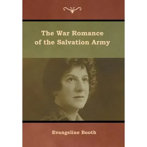 The War Romance of the Salvation Army