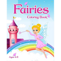 Fairies Coloring Book: For Kids Ages 4-8 Adorable Cute And Unique Coloring Pages