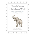 Teach Your Children Well: Fables, Stories and Rhymes for Today's World