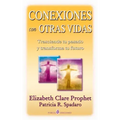 Conexiones con otras vidas: Karma y reencarnacion