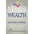 Mental Wealth: An Essential Guide to Workplace Mental Health and Wellbeing