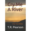 Cry Me A River