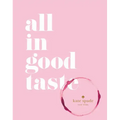 Kate Spade New York: All in Good Taste