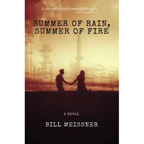 Summer of Rain, Summer of Fire
