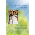 Your Hearts Will Rejoice: Easter Meditations from the Vita Christi Volume 49