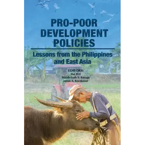 Pro-poor Development Policies: Lessons from the Philippines and East Asia