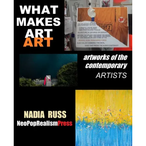 What Makes Art Art: Artworks of the contemporary artists