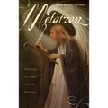 Metatron: Invoking the Angel of God's Presence