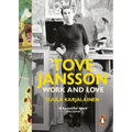 Tove Jansson: Work and Love
