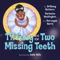 Tiffany and the Two Missing Teeth