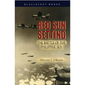 Red Sun Setting: The Battle of the Philippine Sea