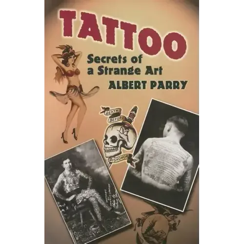 Tattoo: Secrets of a Strange Art