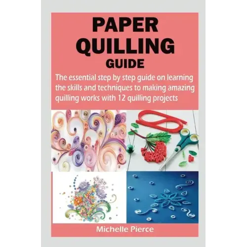 Paper Quilling Guide