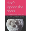 don't ignore the snore: Over 100 scientists explain why